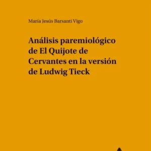 Análisis paremiológico de «El Quijote» de Cervantes en la versión de Ludwig Tieck