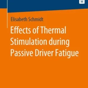 Effects of Thermal Stimulation during Passive Driver Fatigue