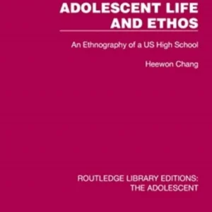 Adolescent Life and Ethos