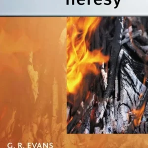 A Brief History of Heresy A Brief History of Heresy