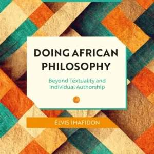 Doing African Philosophy Doing African Philosophy