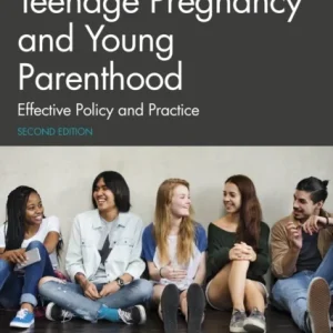 Teenage Pregnancy and Young Parenthood Teenage Pregnancy and Young Parenthood