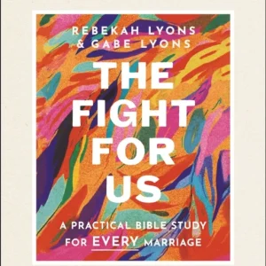 The Fight for Us Bible Study Guide plus Streaming Video