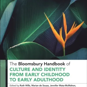 Bloomsbury Handbook of Culture and Identity from Early Childhood to Early Adulthood Bloomsbury Handbook of Culture and Identity from Early Childhood to Early Adulthood