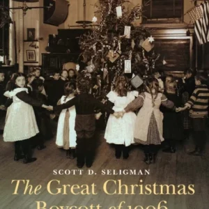 The Great Christmas Boycott of 1906 The Great Christmas Boycott of 1906