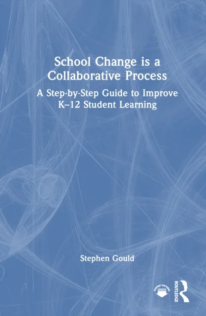 School Change is a Collaborative Process