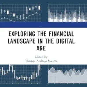 Exploring the Financial Landscape in the Digital Age Exploring the Financial Landscape in the Digital Age
