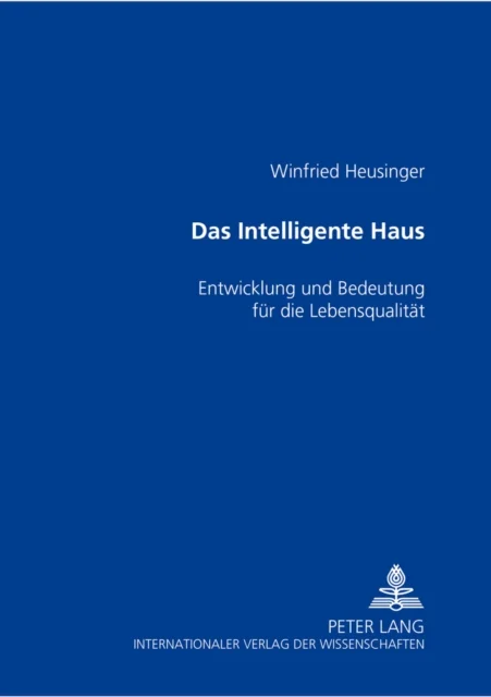 Das «Intelligente Haus»