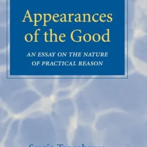 Appearances of the Good Appearances of the Good