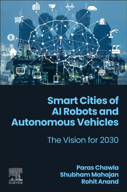 Smart Cities of AI Robots and Autonomous Vehicles