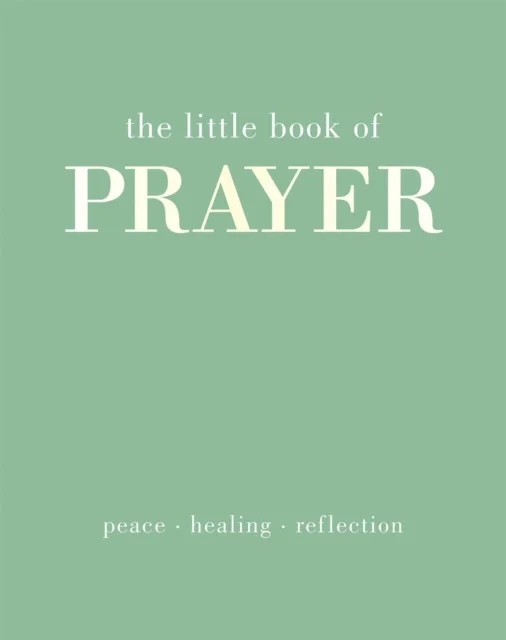 The Little Book of Prayer