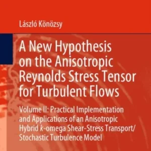 A New Hypothesis on the Anisotropic Reynolds Stress Tensor for Turbulent Flows A New Hypothesis on the Anisotropic Reynolds Stress Tensor for Turbulent Flows