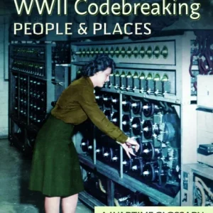 WW2 Codebreaking People and Places WW2 Codebreaking People and Places