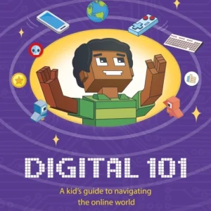 Digital 101: A Kid’s Guide to Navigating the Online World