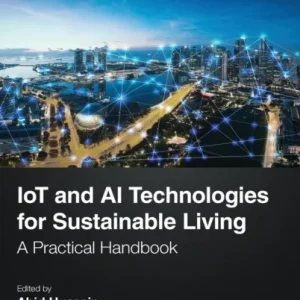 IoT and AI Technologies for Sustainable Living IoT and AI Technologies for Sustainable Living