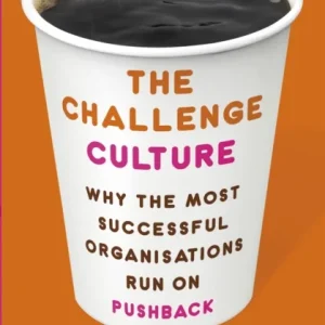 The Challenge Culture