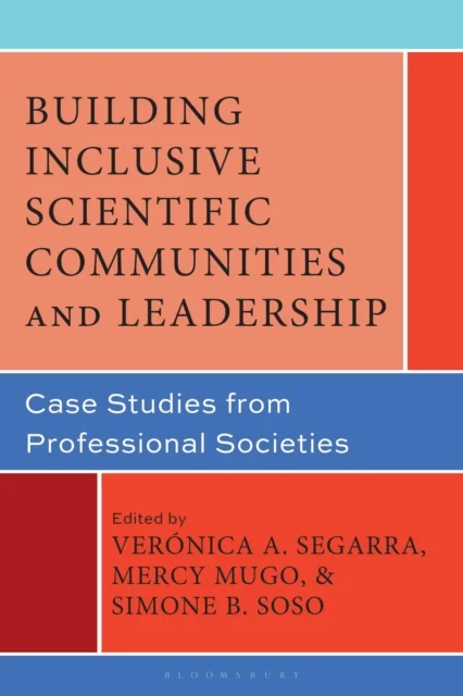 Building Inclusive Scientific Communities and Leadership