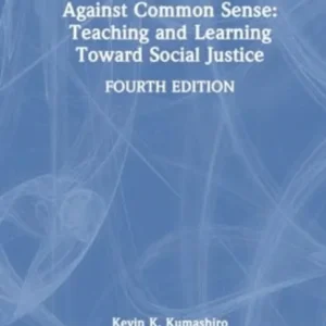 Against Common Sense Against Common Sense