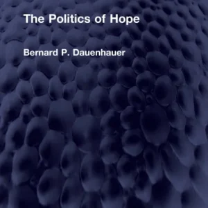 The Politics of Hope The Politics of Hope