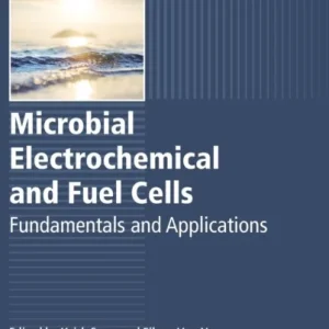 Microbial Electrochemical and Fuel Cells Microbial Electrochemical and Fuel Cells
