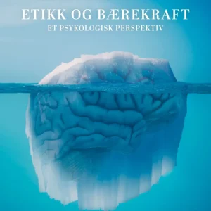 Etikk og bærekraft Etikk og bærekraft
