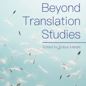 Translation Beyond Translation Studies