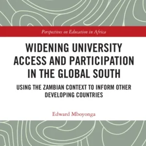 Widening University Access and Participation in the Global South Widening University Access and Participation in the Global South