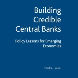 Building Credible Central Banks