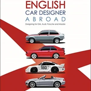 An English Car Designer Abroad An English Car Designer Abroad