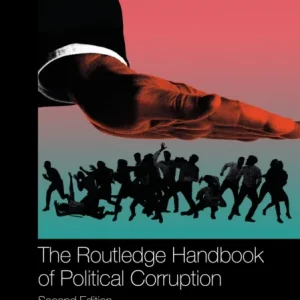 The Routledge Handbook of Political Corruption The Routledge Handbook of Political Corruption