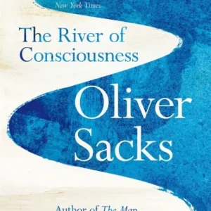 The River of Consciousness The River of Consciousness