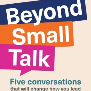 Beyond Small Talk