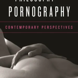 The Philosophy of Pornography