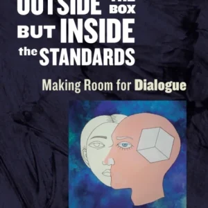 Teaching Outside the Box but Inside the Standards Teaching Outside the Box but Inside the Standards
