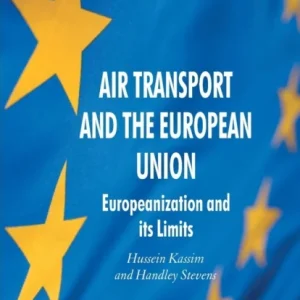 Air Transport and the European Union Air Transport and the European Union
