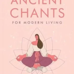Ancient Chants for Modern Living Ancient Chants for Modern Living