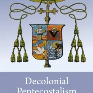 Decolonial Pentecostalism