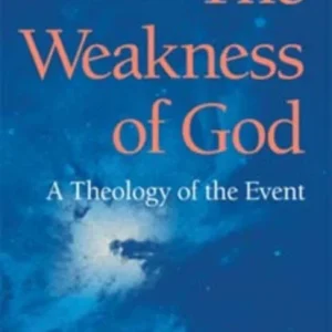 The Weakness of God
