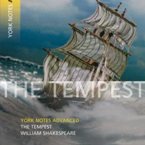The Tempest: York Notes Advanced – everything you need to study and prepare for the 2025 and 2026 ex The Tempest: York Notes Advanced – everything you need to study and prepare for the 2025 and 2026 ex