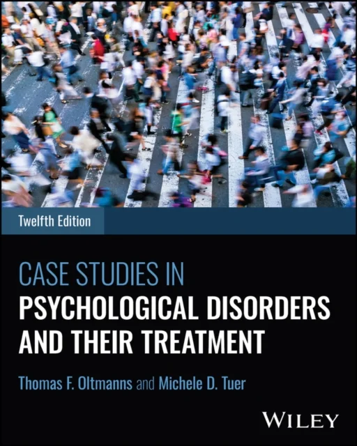 Case Studies in Psychological Disorders and Their Treatment, 12e Paperback with EEPUB Access