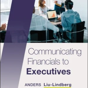 Communicating Financials to Executives Communicating Financials to Executives