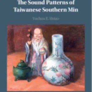 The Sound Patterns of Taiwanese Southern Min The Sound Patterns of Taiwanese Southern Min