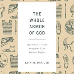 The Whole Armor of God The Whole Armor of God