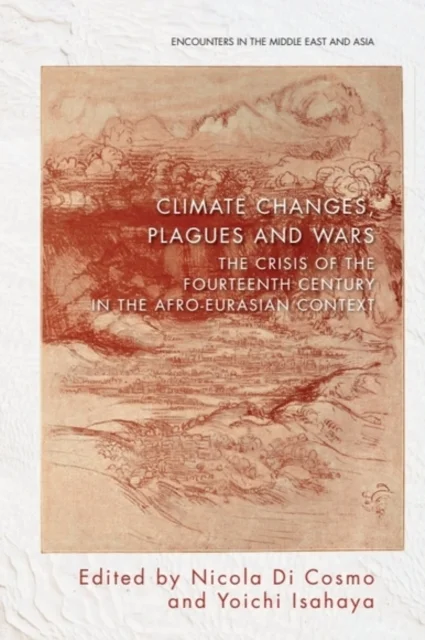 Climate Changes, Plagues and Wars