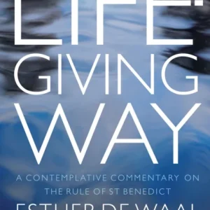 A Life-Giving Way A Life-Giving Way
