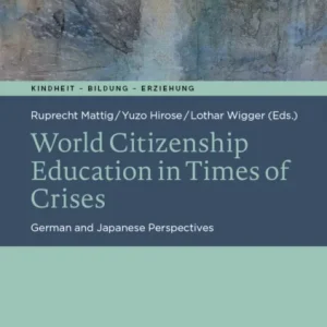 World Citizenship Education in Times of Crises