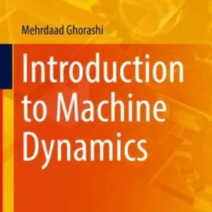 Introduction to Machine Dynamics Introduction to Machine Dynamics