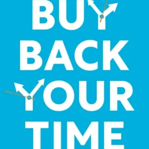 Buy Back Your Time Buy Back Your Time