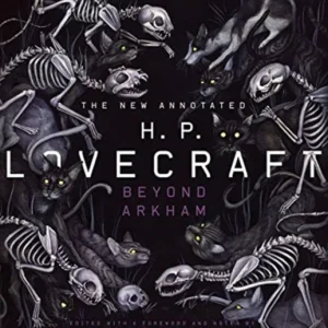 The New Annotated H.P. Lovecraft The New Annotated H.P. Lovecraft
