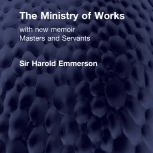 The Ministry of Works The Ministry of Works